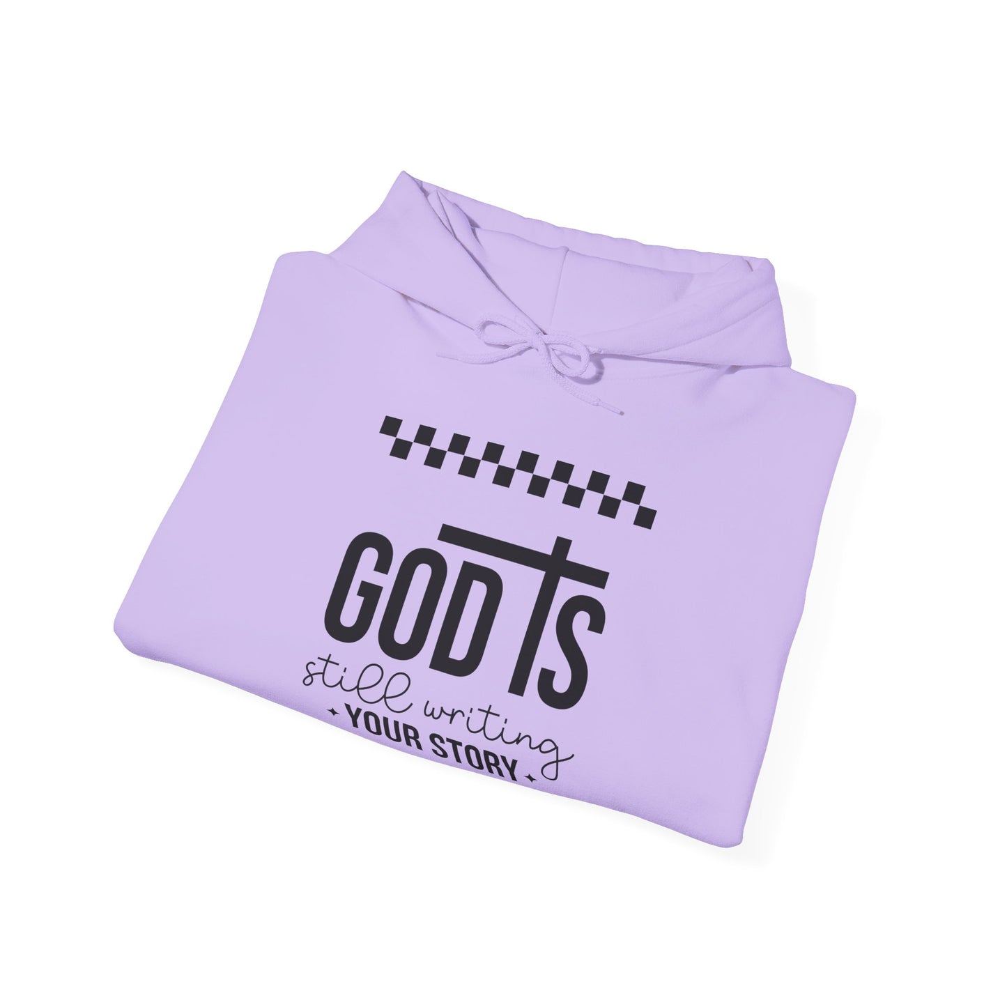 God is Still Writing My Story Unisex Hoodie Sweatshirt