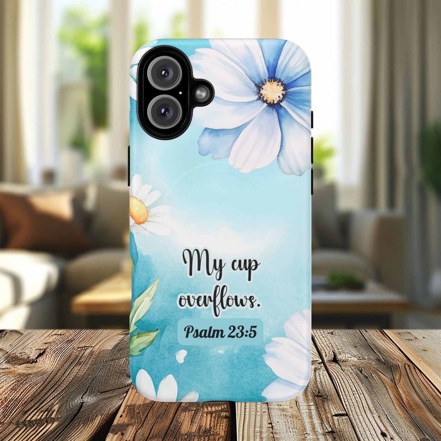 My Cup Overflows Psalm 23:5 | Inspirational Gift, Tough iPhone Magnetic Case | Scripture, Bible Verse, MagSafe® iPhone® Tough Case, iPhone 14, iPhone 15, iPhone 16, Pro, Pro Max, Plus,