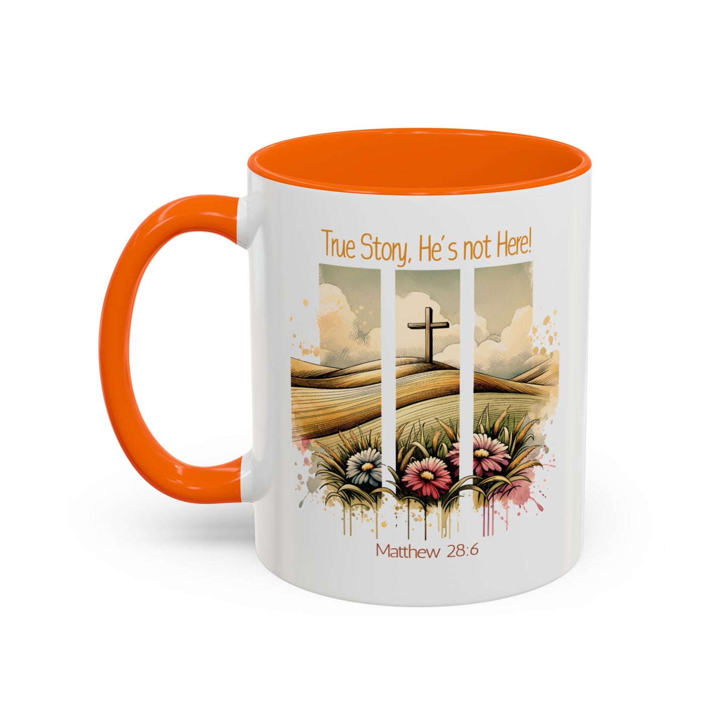 Inspirational Accent Coffee Mug - 'True Story, He’s Not Here!' - Perfect for Faith Lovers & Gift Ideas