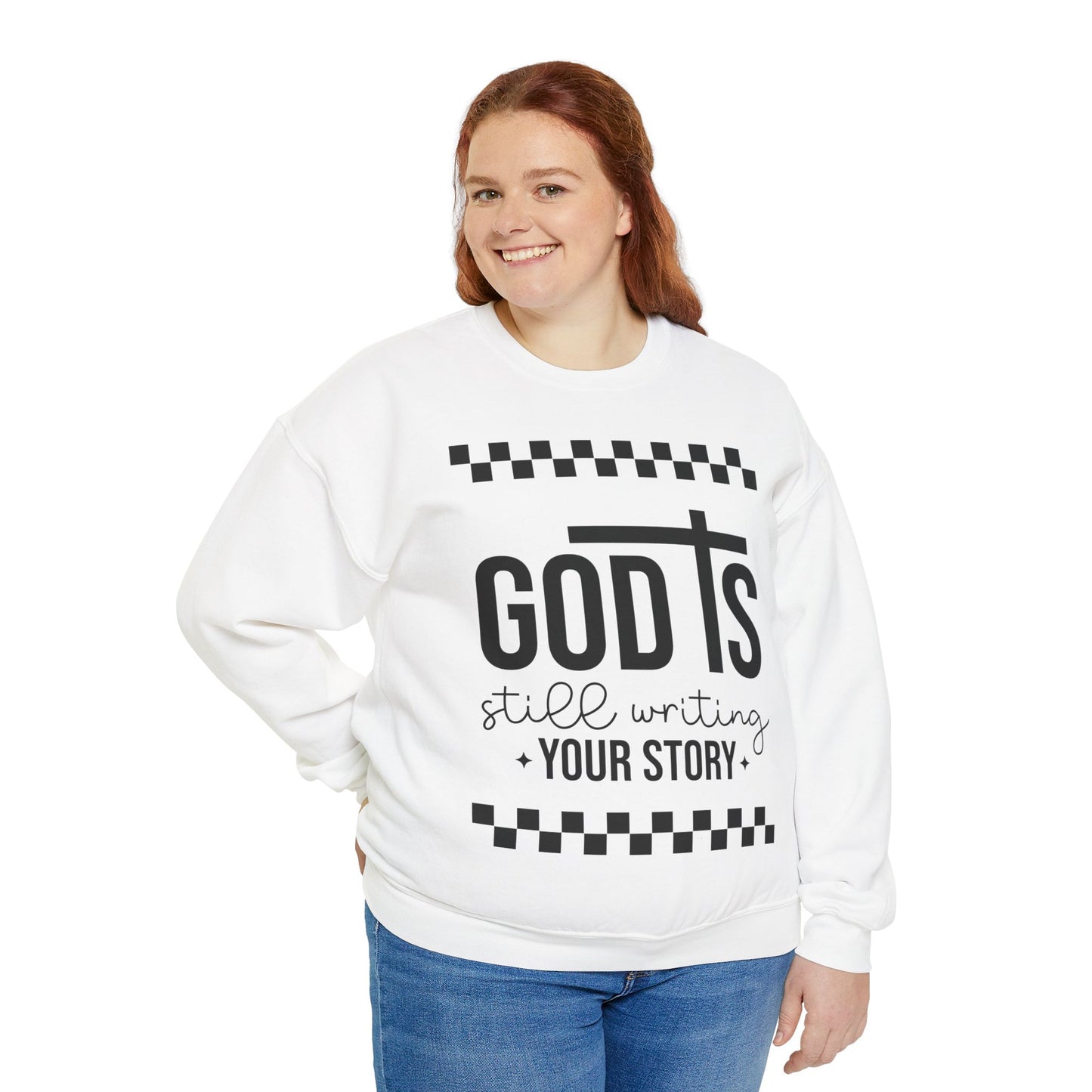 God is Still Writing My Story Sweatshirt: Unisex Heavy Blend Crewneck