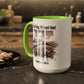 Inspirational Religious Mug - True Story, He's Not Here! (11oz or 15oz)