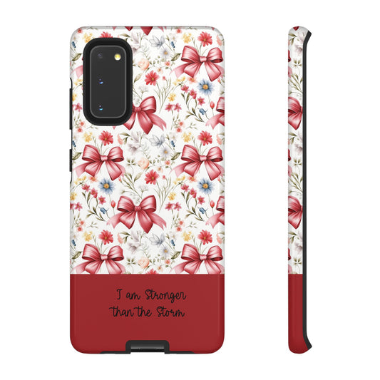 Personalized Rosette Coquette Phone Case - Custom Name/Message 'I Am Stronger Than The Storm' Floral Bow Protective Case