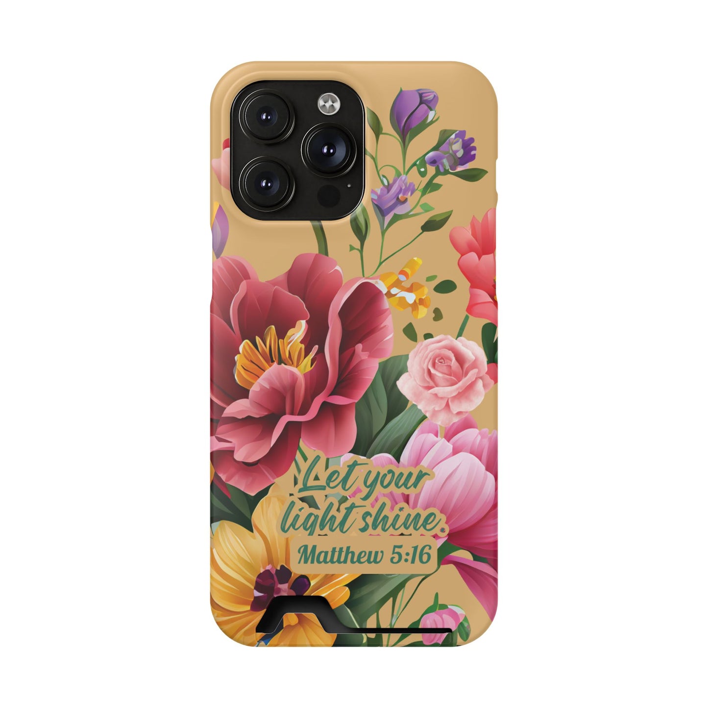 Floral Bible Verse Phone Case with Card Holder — "Let Your Light Shine" (Matthew 5:16)