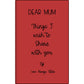 Personalized Dear Mum/Dad/Sister/Friend Engraved Vegan Leather Journal — "Things I Wish to Share with You" Memorial Gift