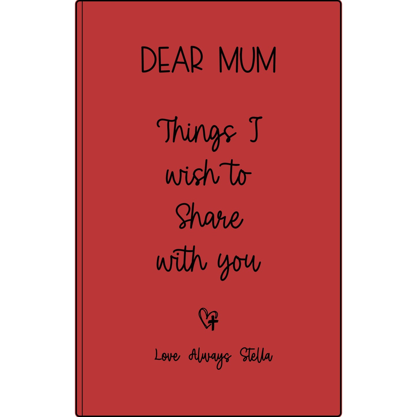 Personalized Dear Mum/Dad/Sister/Friend Engraved Vegan Leather Journal — "Things I Wish to Share with You" Memorial Gift