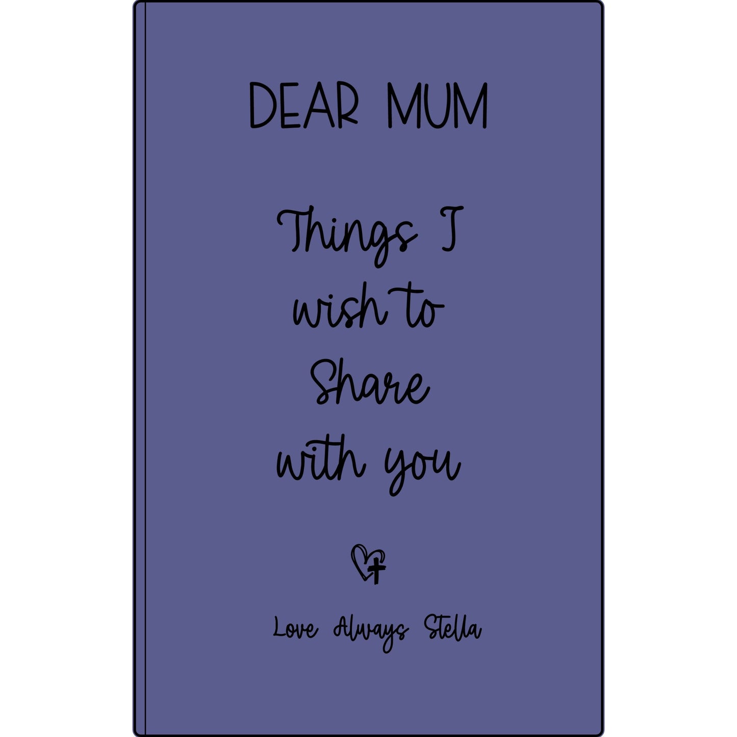 Personalized Dear Mum/Dad/Sister/Friend Engraved Vegan Leather Journal — "Things I Wish to Share with You" Memorial Gift