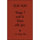 Personalized Dear Mum/Dad/Sister/Friend Engraved Vegan Leather Journal — "Things I Wish to Share with You" Memorial Gift
