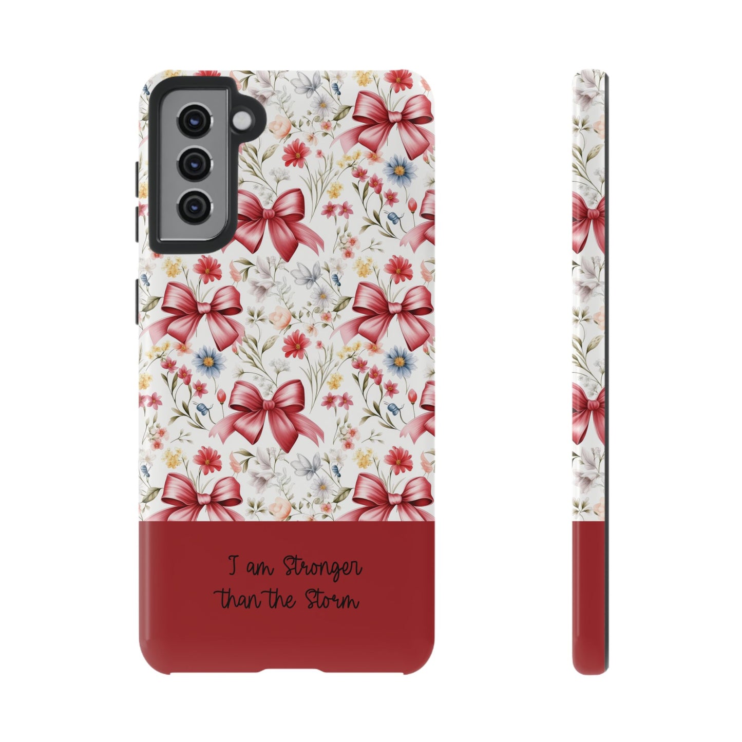 Personalized Rosette Coquette Phone Case - Custom Name/Message 'I Am Stronger Than The Storm' Floral Bow Protective Case