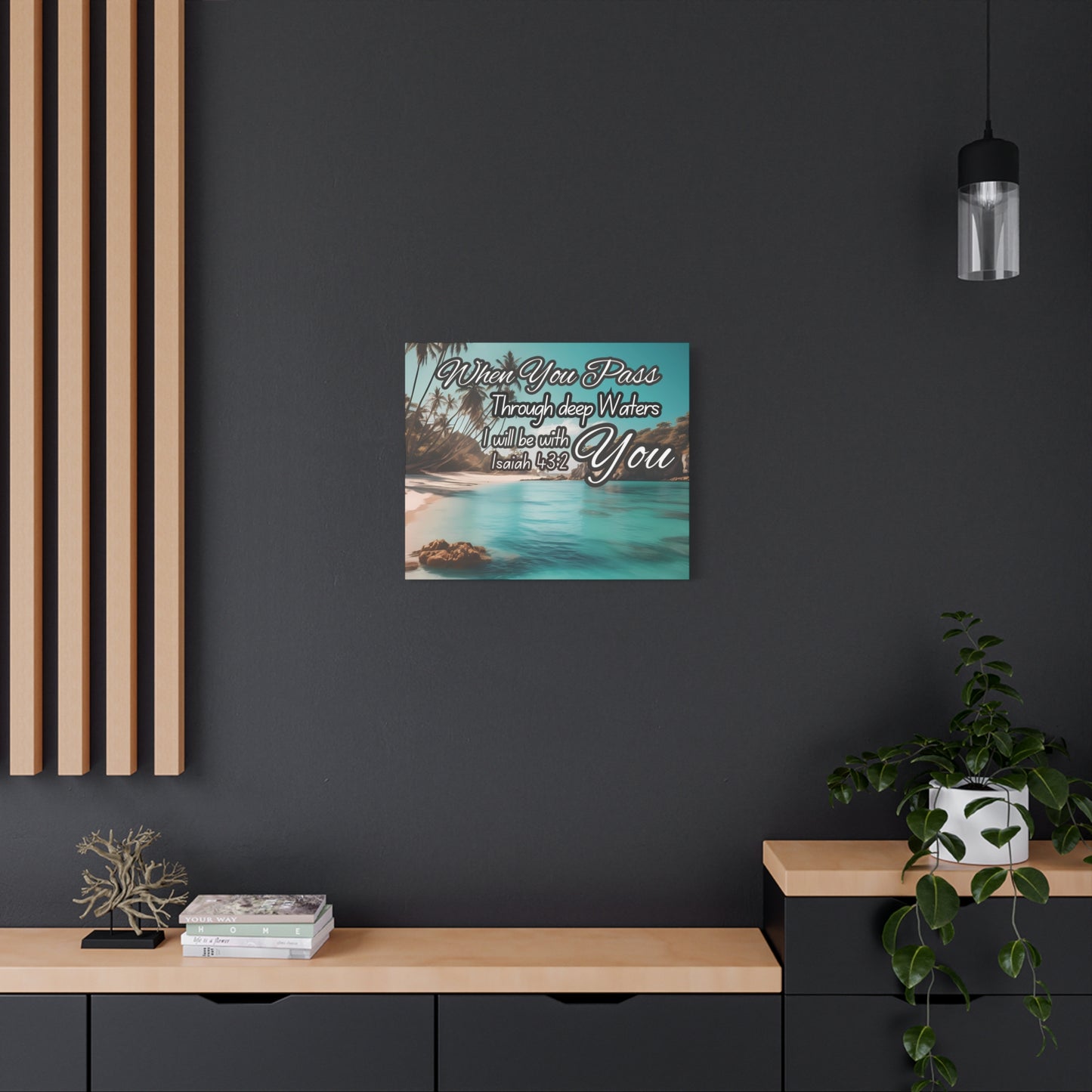 When You Pass Through deep Waters Canvas Print