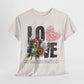 LOVE Always Unisex Heavy Gildan Cotton Tee.