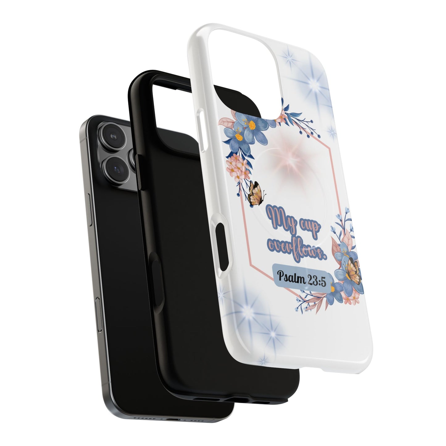 My Cup Overflows Psalm 23:5 | Inspirational Gift, Tough iPhone Magnetic Case | Scripture, Bible Verse, MagSafe® iPhone® Tough Case, iPhone 14, iPhone 15, iPhone 16, Pro, Pro Max, Plus