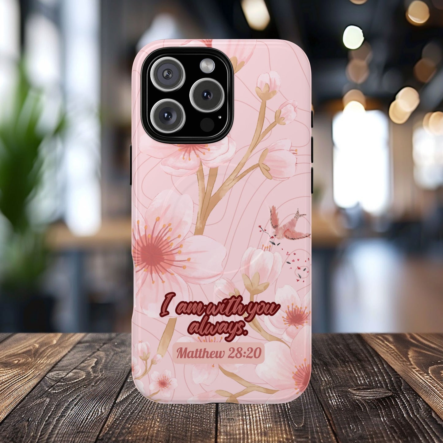 I am with You Always Matthew 28:20, Inspirational Gift, Floral Bible Verse, Magnetic Tough MagSafe® iPhone®, 13, 14, 15, 16, 17, Pro, Pro Max, Plus Cases.