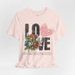 Love Always Unisex Jersey Short Sleeve Bella Canvas Tee