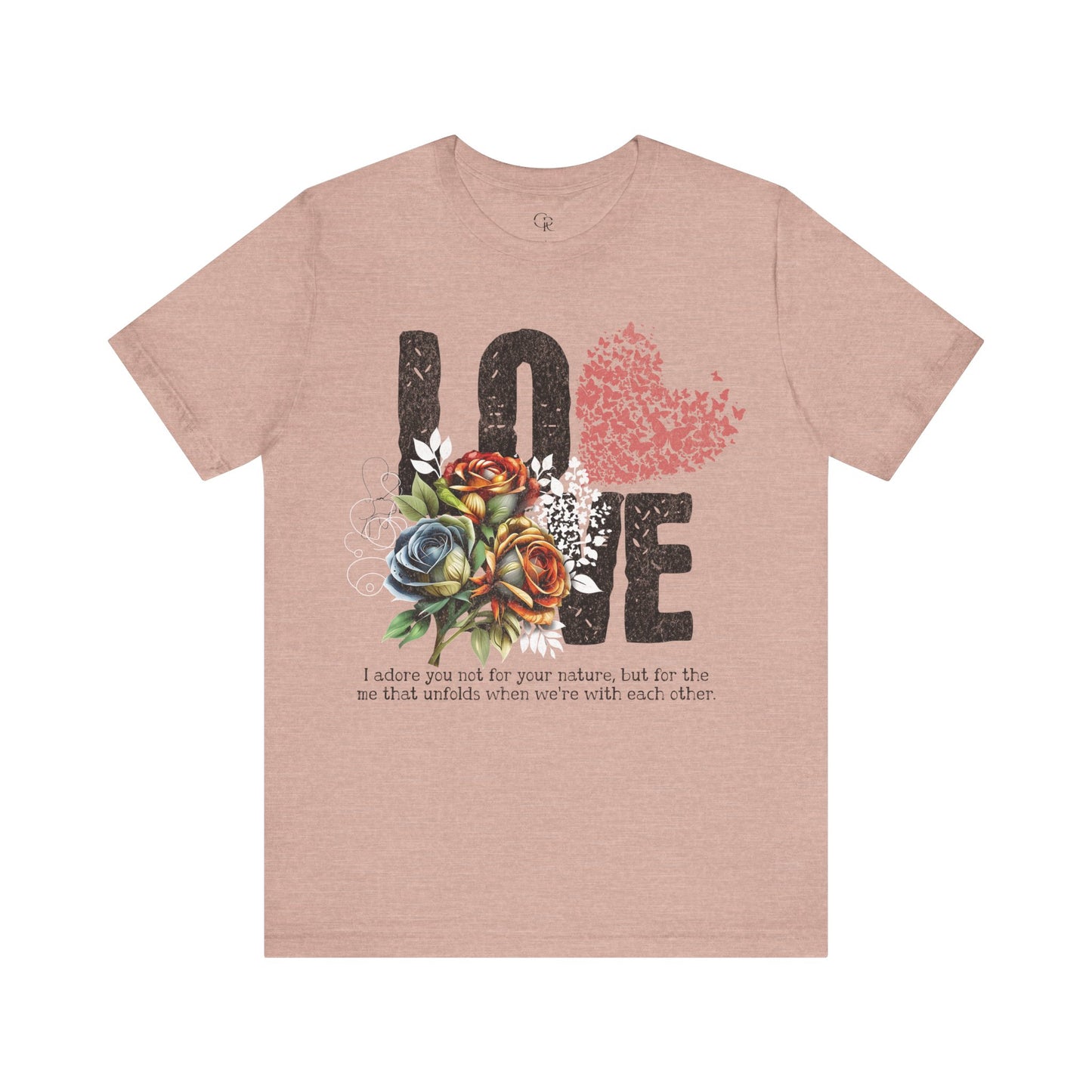 Love Always Unisex Jersey Short Sleeve Bella Canvas Tee