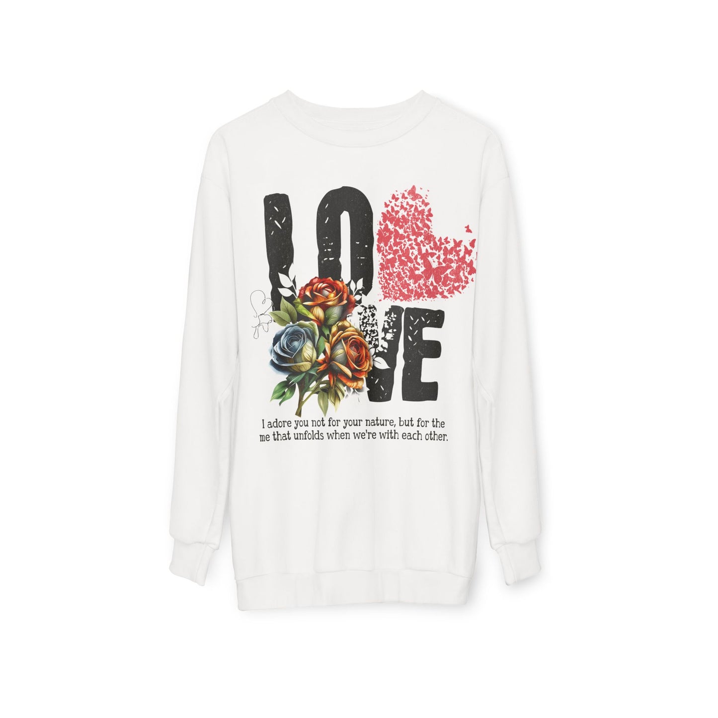 LOVE Always Valentines Sweatshirt