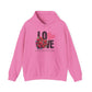 LOVE Always Unisex Gildan Hoodie Sweatshirt