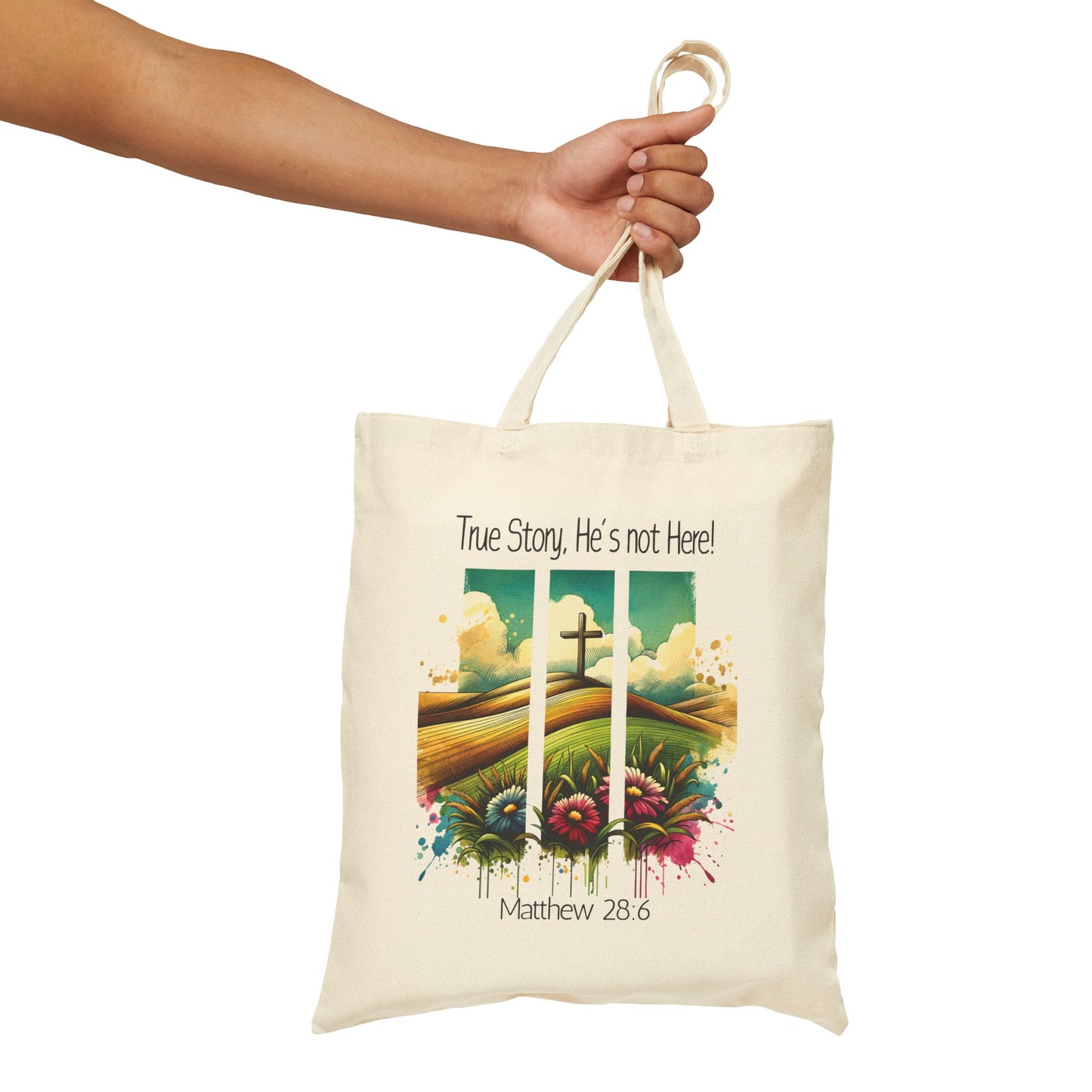 Inspirational Cotton Canvas Tote Bag - "True Story, He's Not Here!" - Perfect for Everyday Use & Faith-Based Gifts