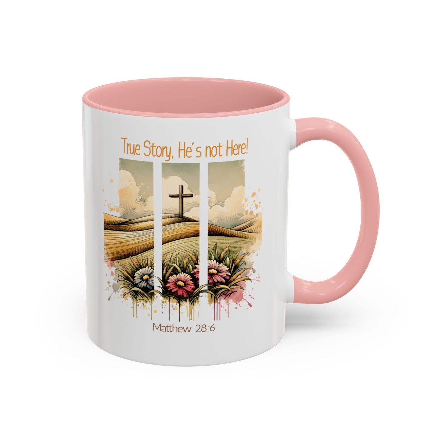 Inspirational Accent Coffee Mug - 'True Story, He’s Not Here!' - Perfect for Faith Lovers & Gift Ideas