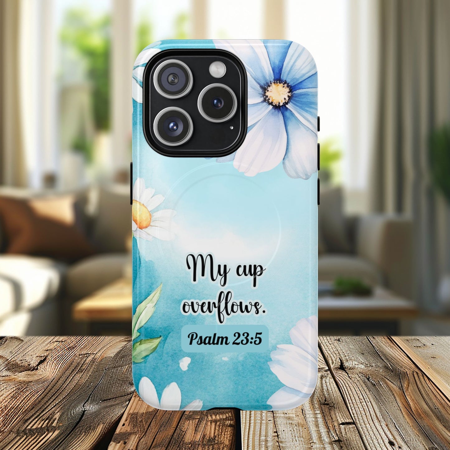 My Cup Overflows Psalm 23:5 | Inspirational Gift, Tough iPhone Magnetic Case | Scripture, Bible Verse, MagSafe® iPhone® Tough Case, iPhone 14, iPhone 15, iPhone 16, Pro, Pro Max, Plus,