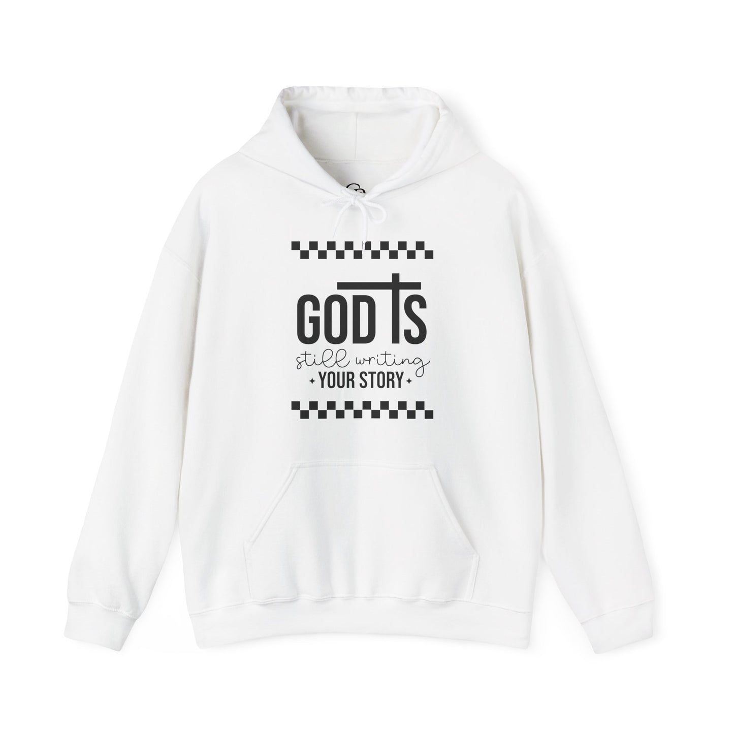 God is Still Writing My Story Unisex Hoodie Sweatshirt