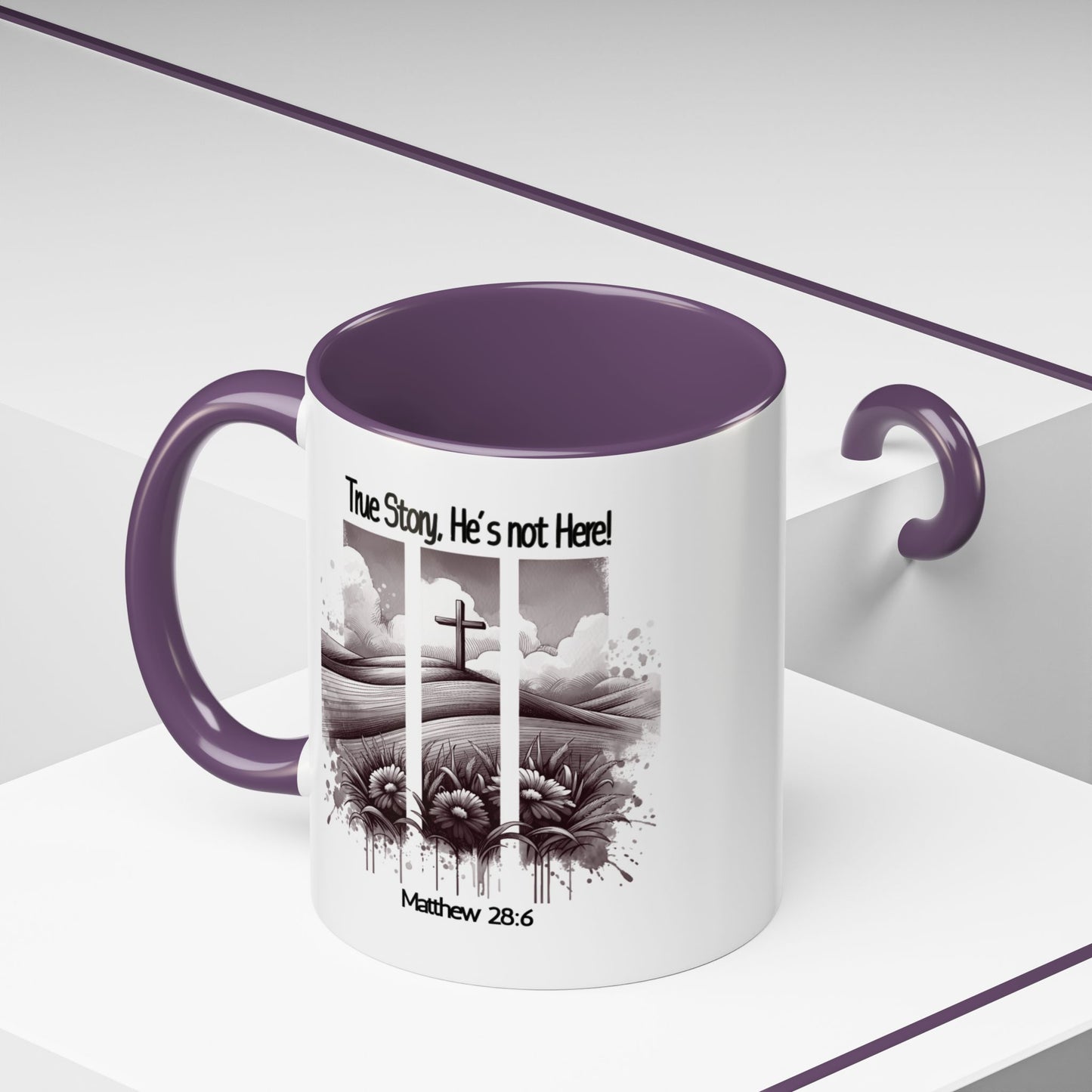 Inspirational Accent Coffee Mug - True Story, He's Not Here (Matthew 28:6) 11oz/ Faith Gift