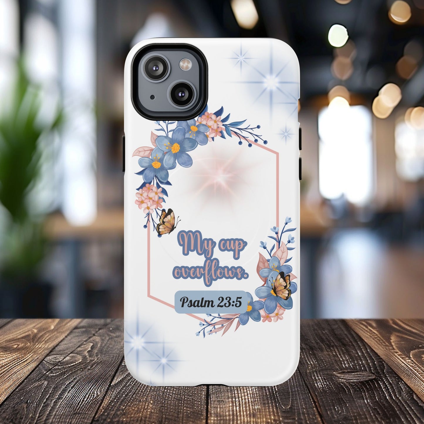 My Cup Overflows Psalm 23:5 | Inspirational Gift, Tough iPhone Magnetic Case | Scripture, Bible Verse, MagSafe® iPhone® Tough Case, iPhone 14, iPhone 15, iPhone 16, Pro, Pro Max, Plus