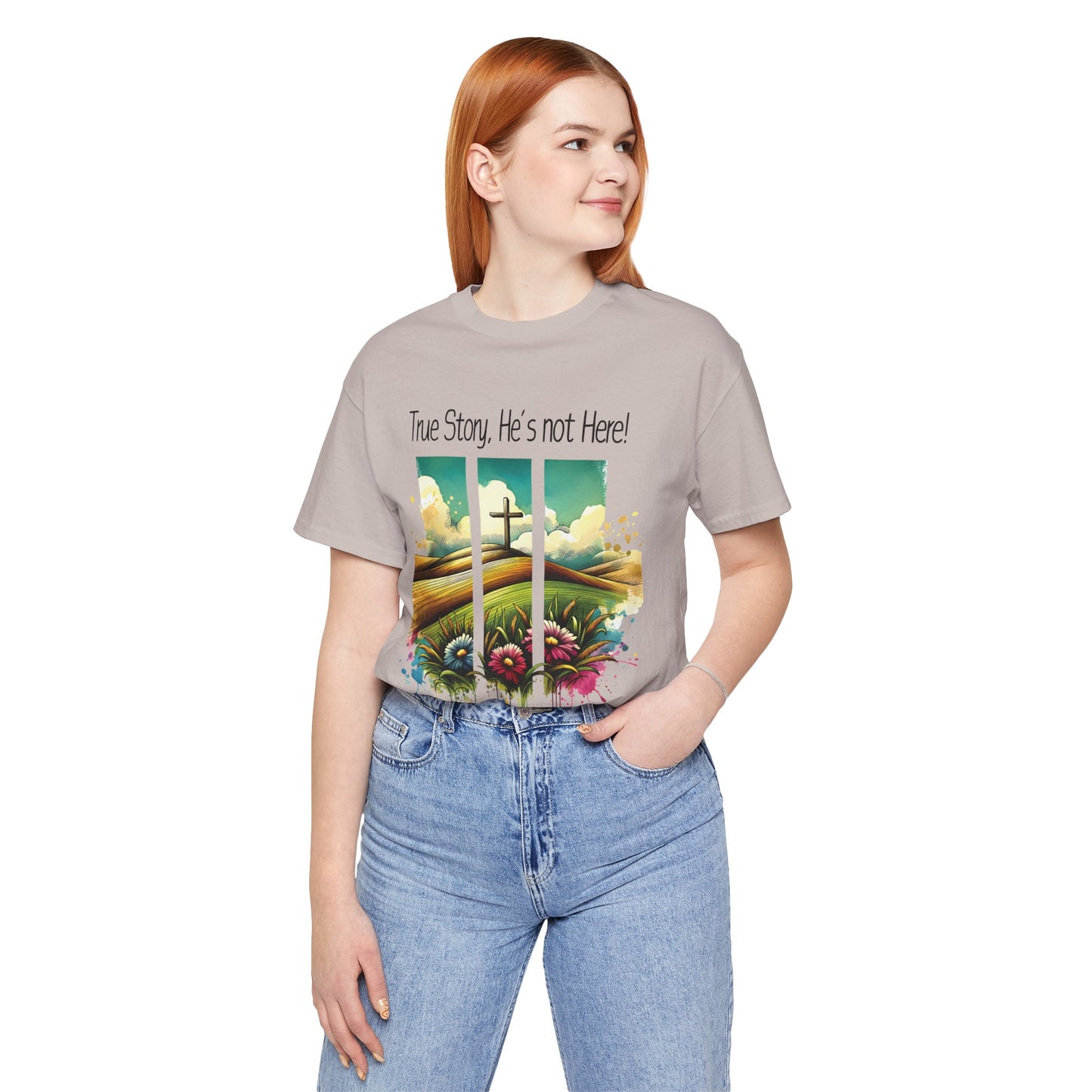 'True Story, He’s Not Here!' Bella Canvas Tee/ Christian Short Sleeve Tee / Faith T-Shirt.