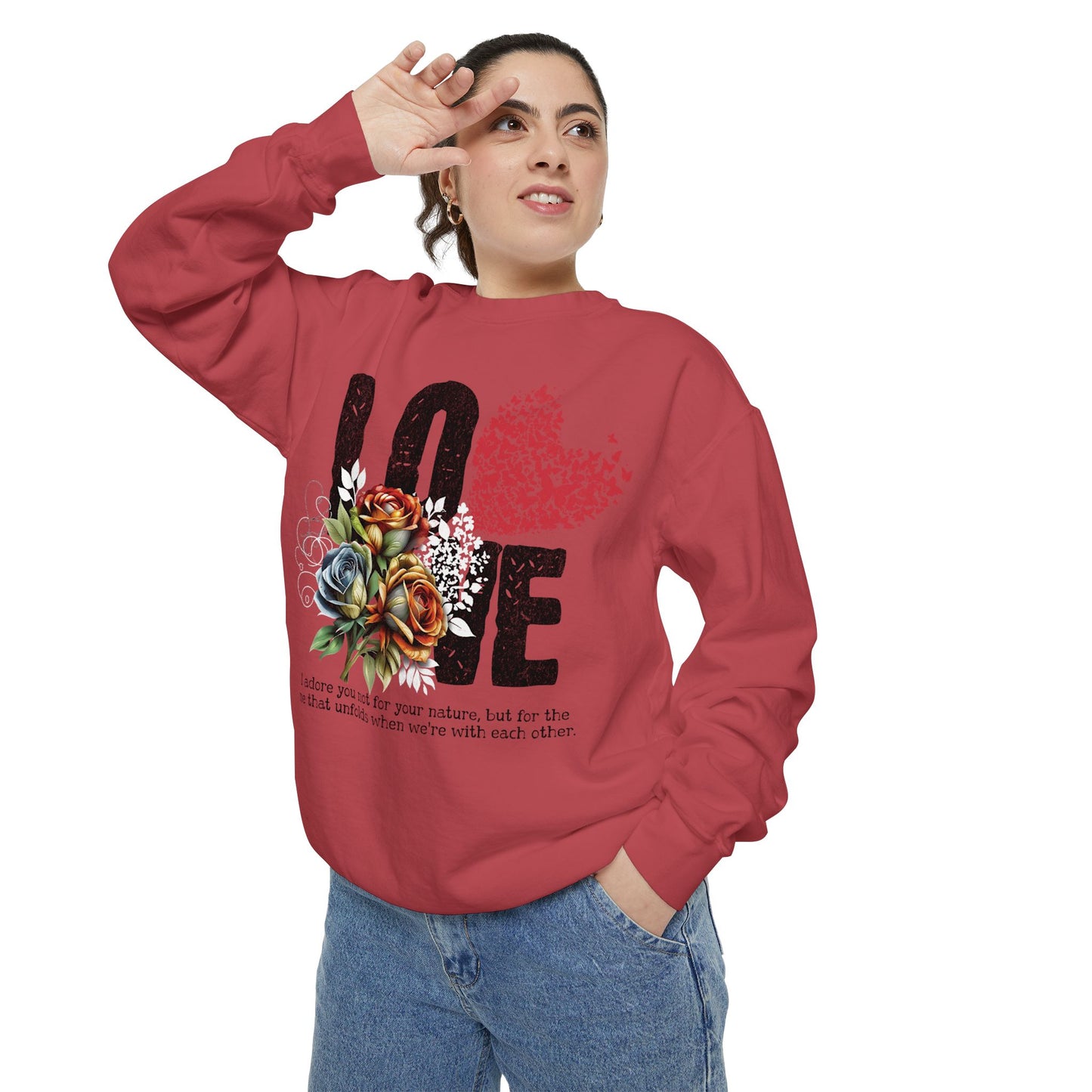 LOVE always Valentines Unisex Garment-Dyed Sweatshirt