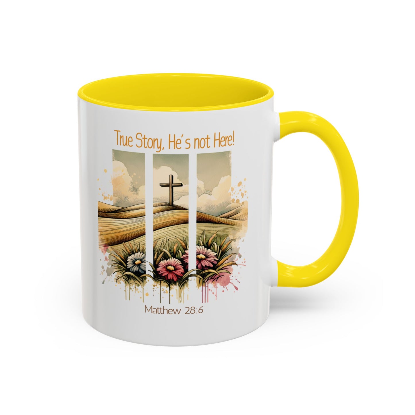 Inspirational Accent Coffee Mug - 'True Story, He’s Not Here!' - Perfect for Faith Lovers & Gift Ideas