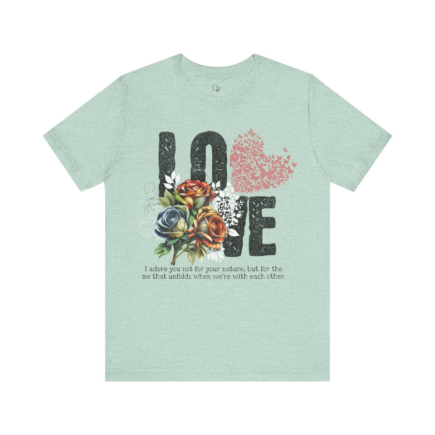 Love Always Unisex Jersey Short Sleeve Bella Canvas Tee