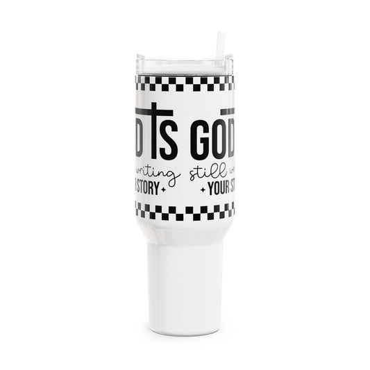 God is Still Writing My Story 40oz Tumbler