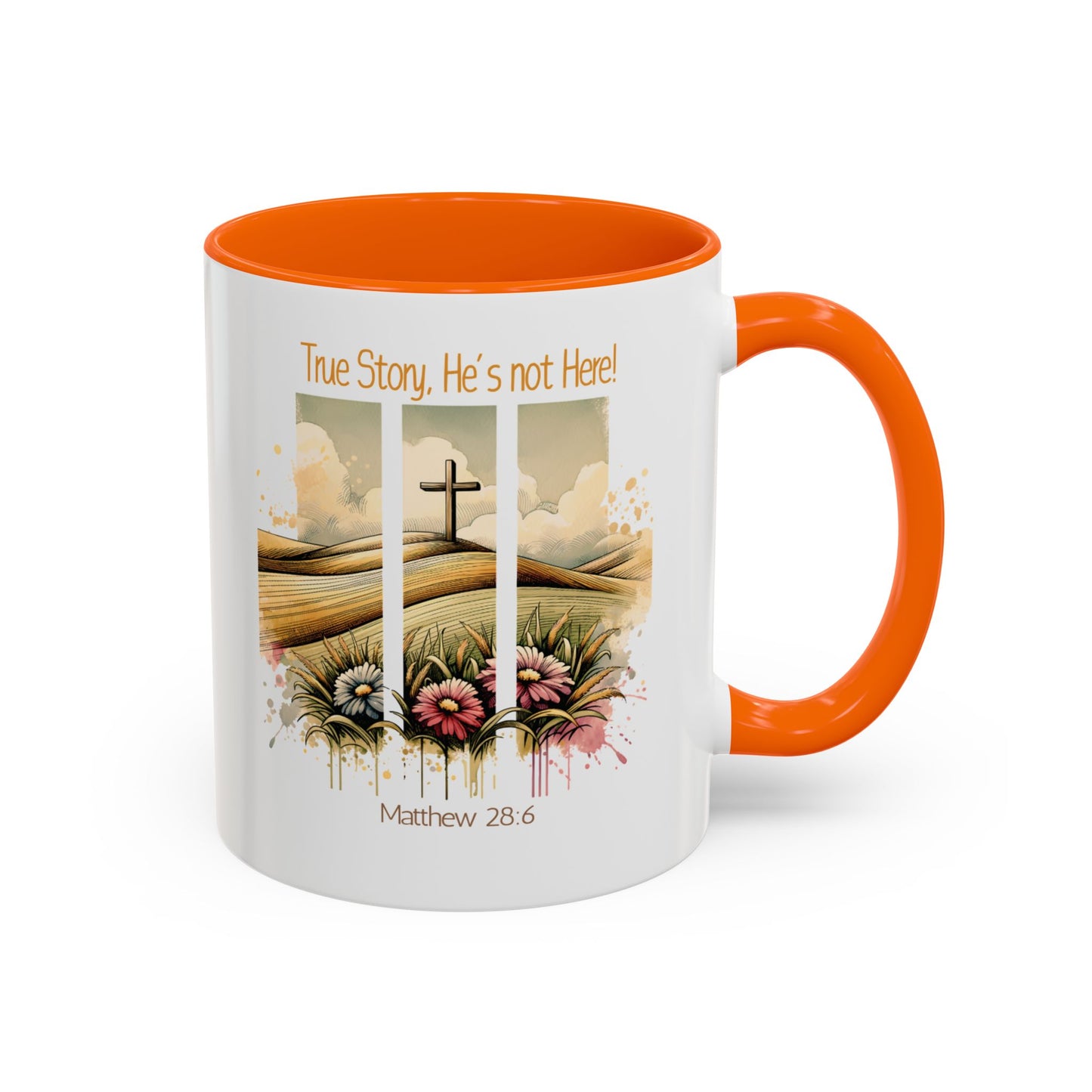 Inspirational Accent Coffee Mug - 'True Story, He’s Not Here!' - Perfect for Faith Lovers & Gift Ideas