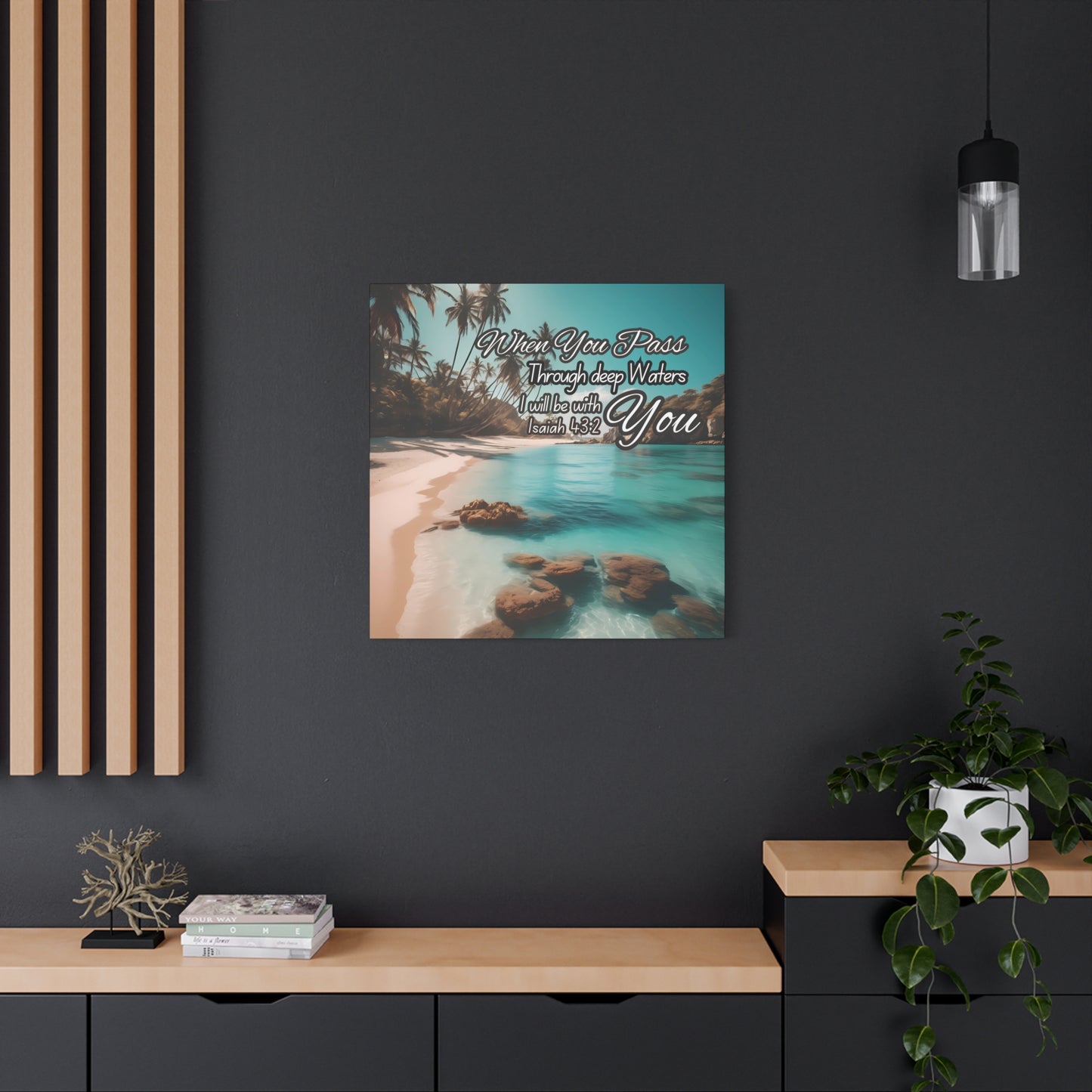 When You Pass Through deep Waters Canvas Print