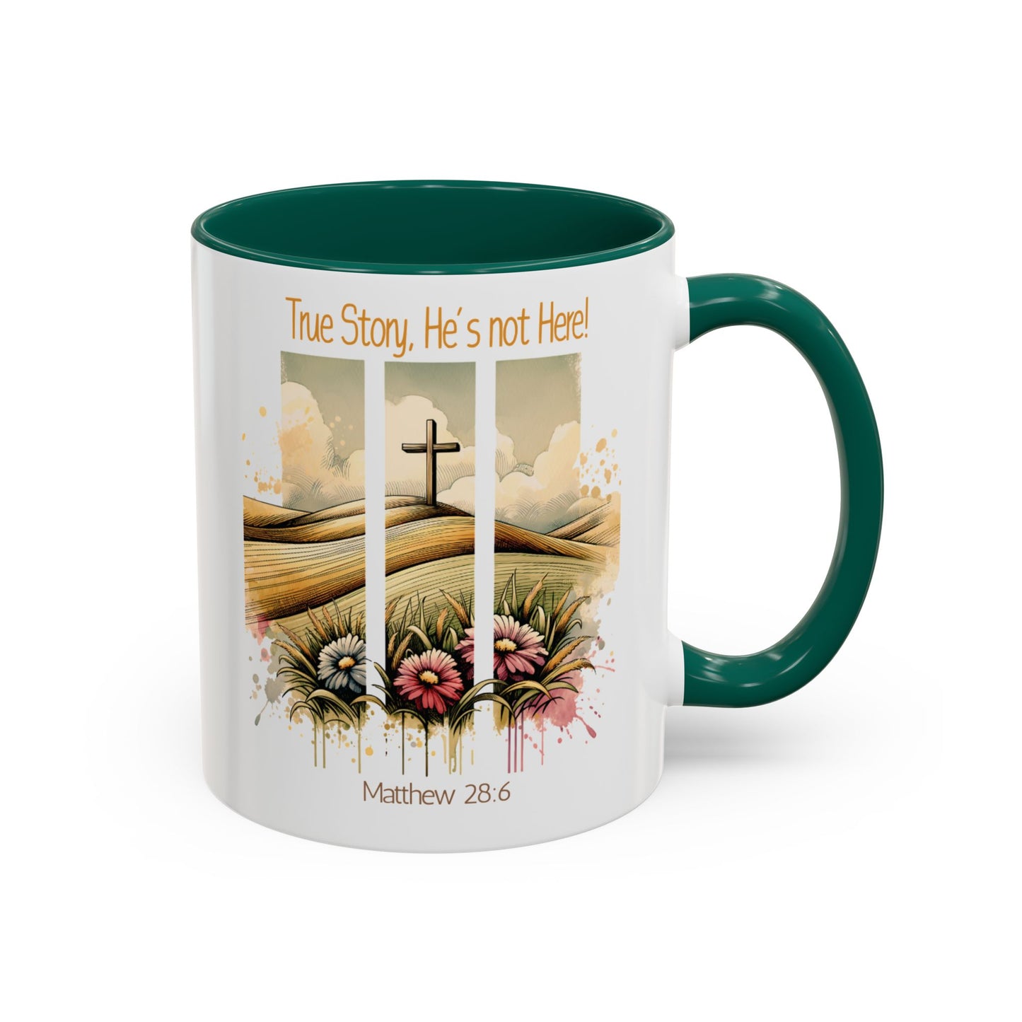 Inspirational Colorful Mug - True Story, He's Not Here! - Perfect for Gifting & Everyday Use