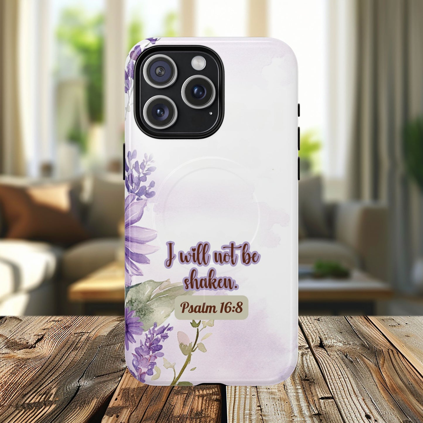 Floral Inspirational Tough iPhone Magnetic Case, Psalm 16:8 Gift, Faith Gift, MagSafe® iPhone® Tough Case, iPhone 14, iPhone 15, iPhone 16, Pro, Pro Max, Plus