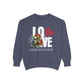 LOVE always Valentines Unisex Garment-Dyed Sweatshirt