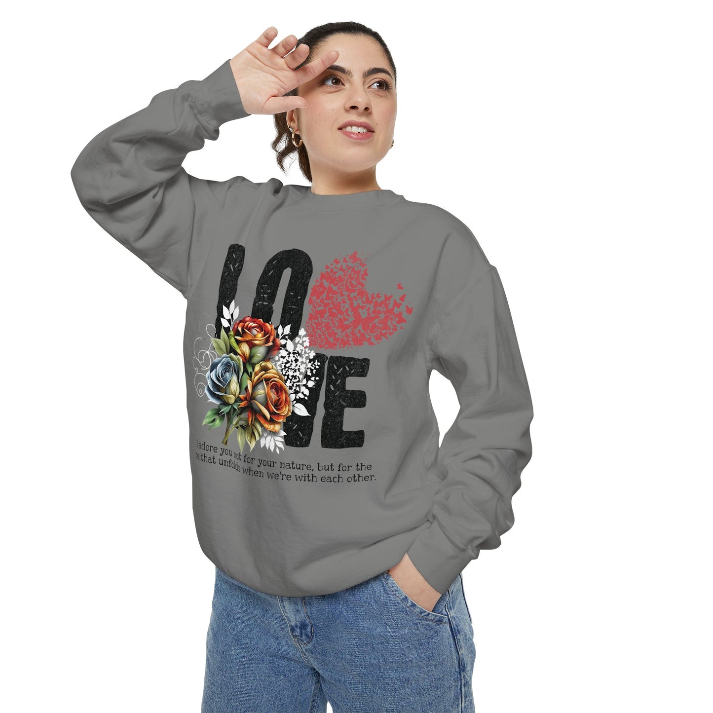 LOVE always Valentines Unisex Garment-Dyed Sweatshirt