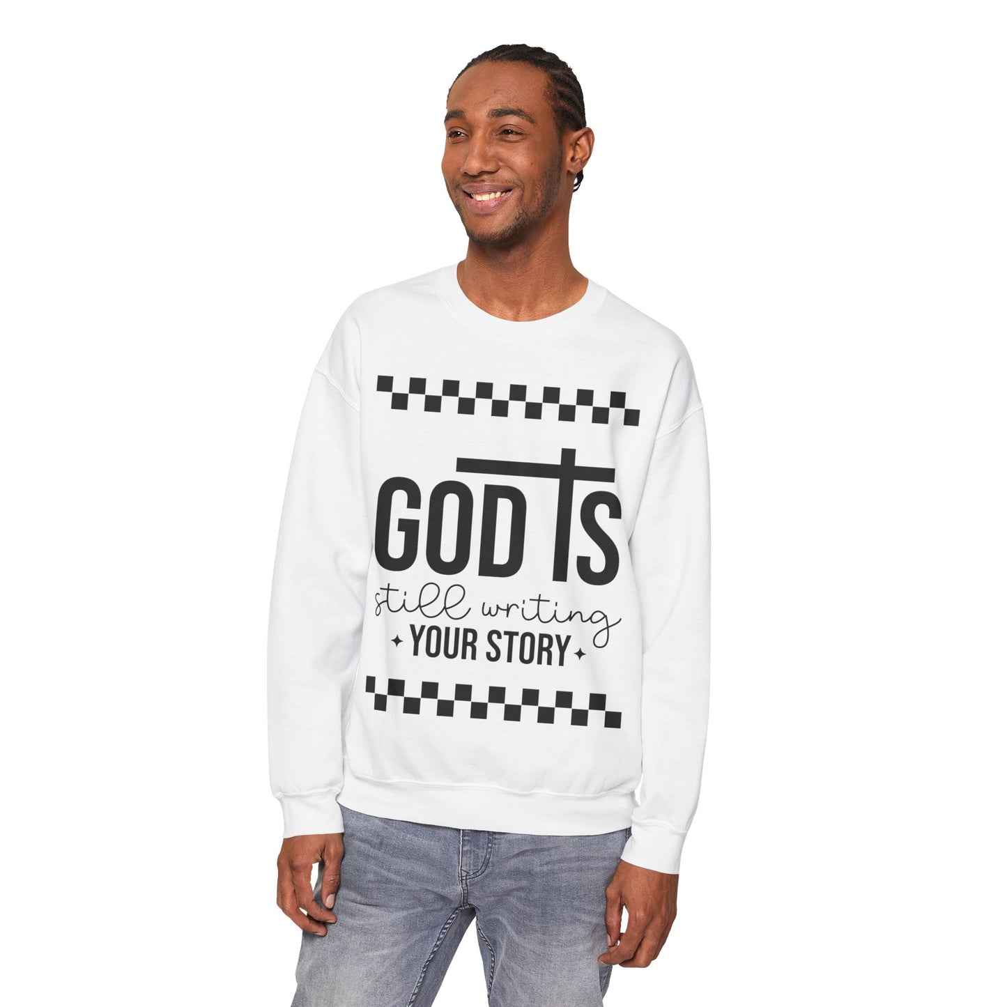 God is Still Writing My Story Sweatshirt: Unisex Heavy Blend Crewneck