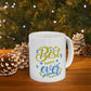 Best Mother Ever Ceramic Mug - Perfect Gift for Birthdays,Mother's Day Appreciation & Coffee Lovers.
