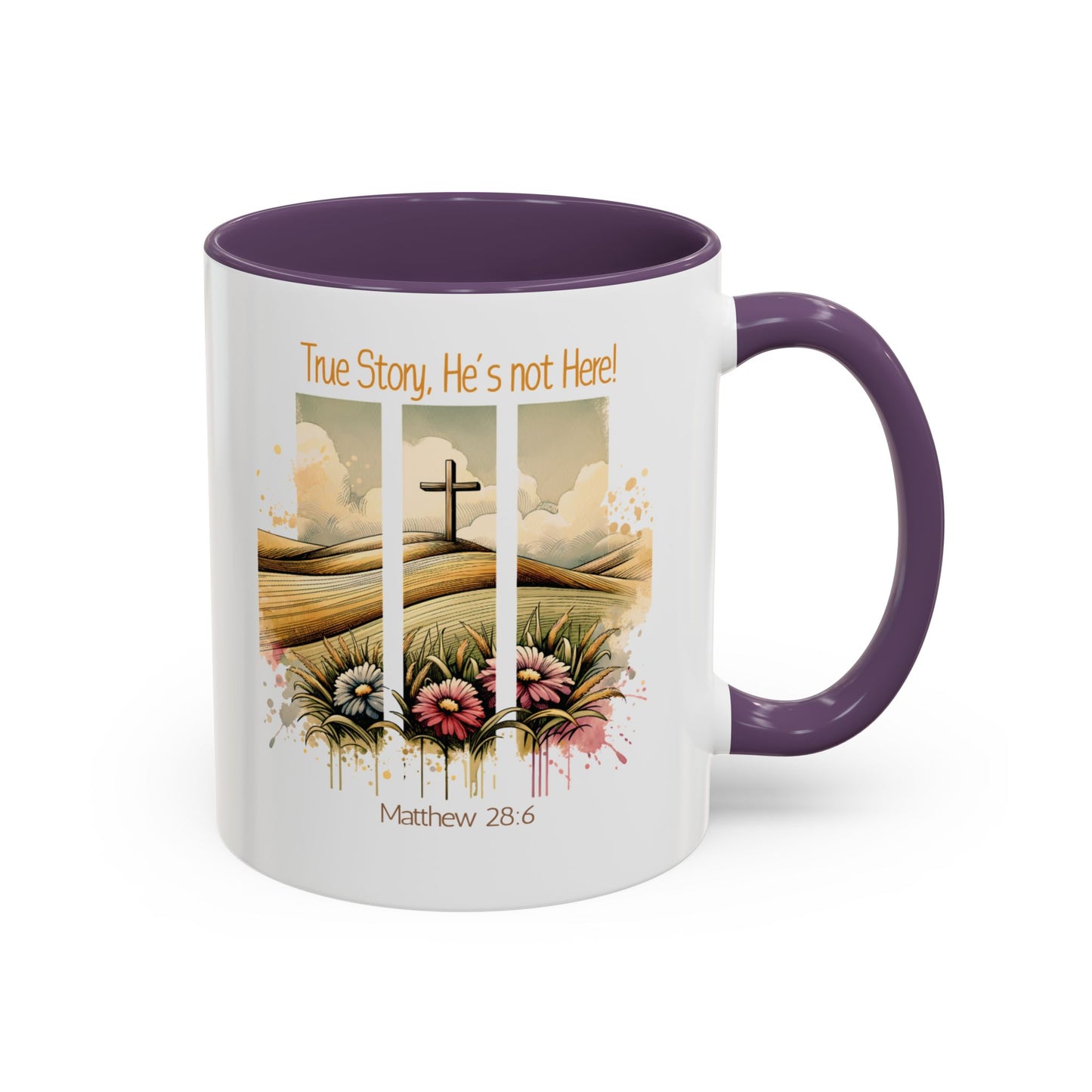 Inspirational Accent Coffee Mug - 'True Story, He’s Not Here!' - Perfect for Faith Lovers & Gift Ideas