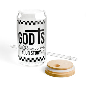 God is Still Writing Your Story Sipper Glass, 16oz