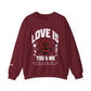 Love is ... Valentines Unisex Heavy Blend™ Crewneck Sweatshirt.