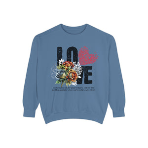 LOVE always Valentines Unisex Garment-Dyed Sweatshirt