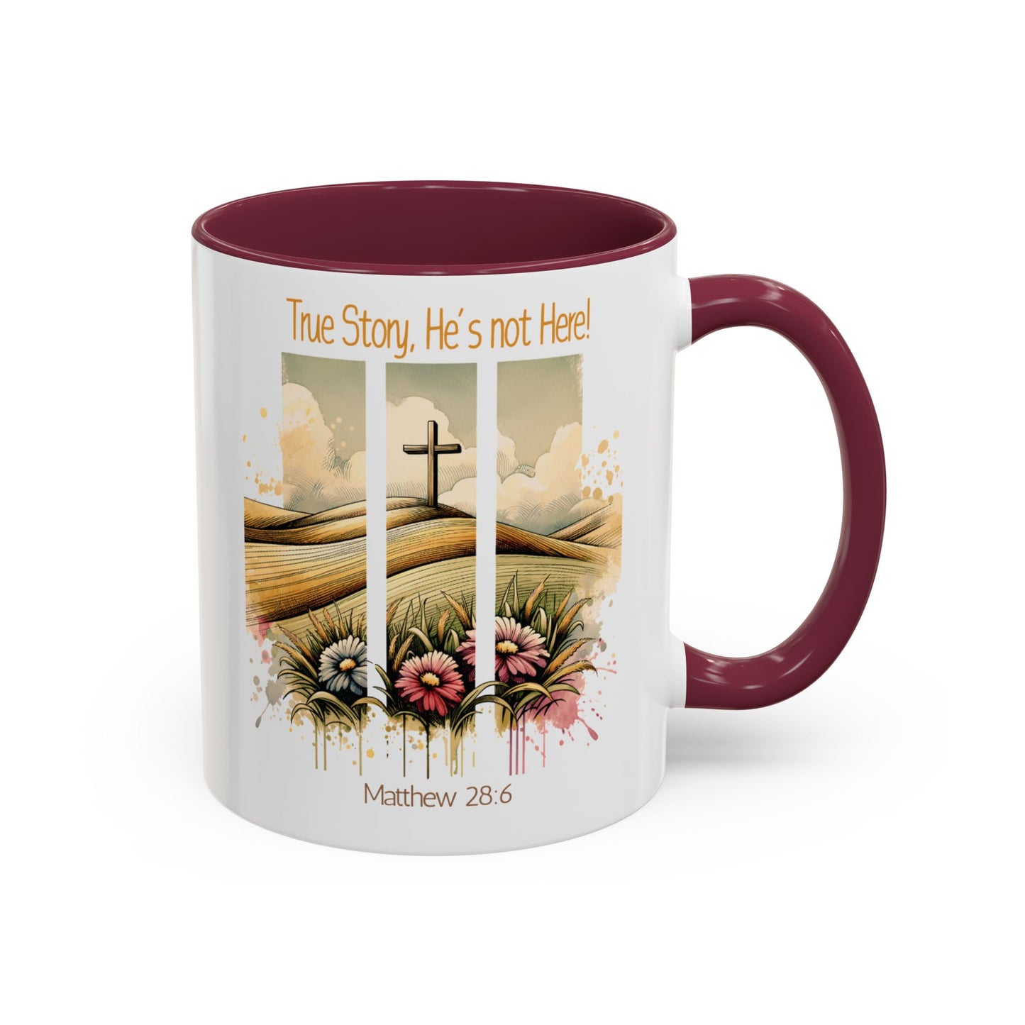 Inspirational Colorful Mug - True Story, He's Not Here! - Perfect for Gifting & Everyday Use