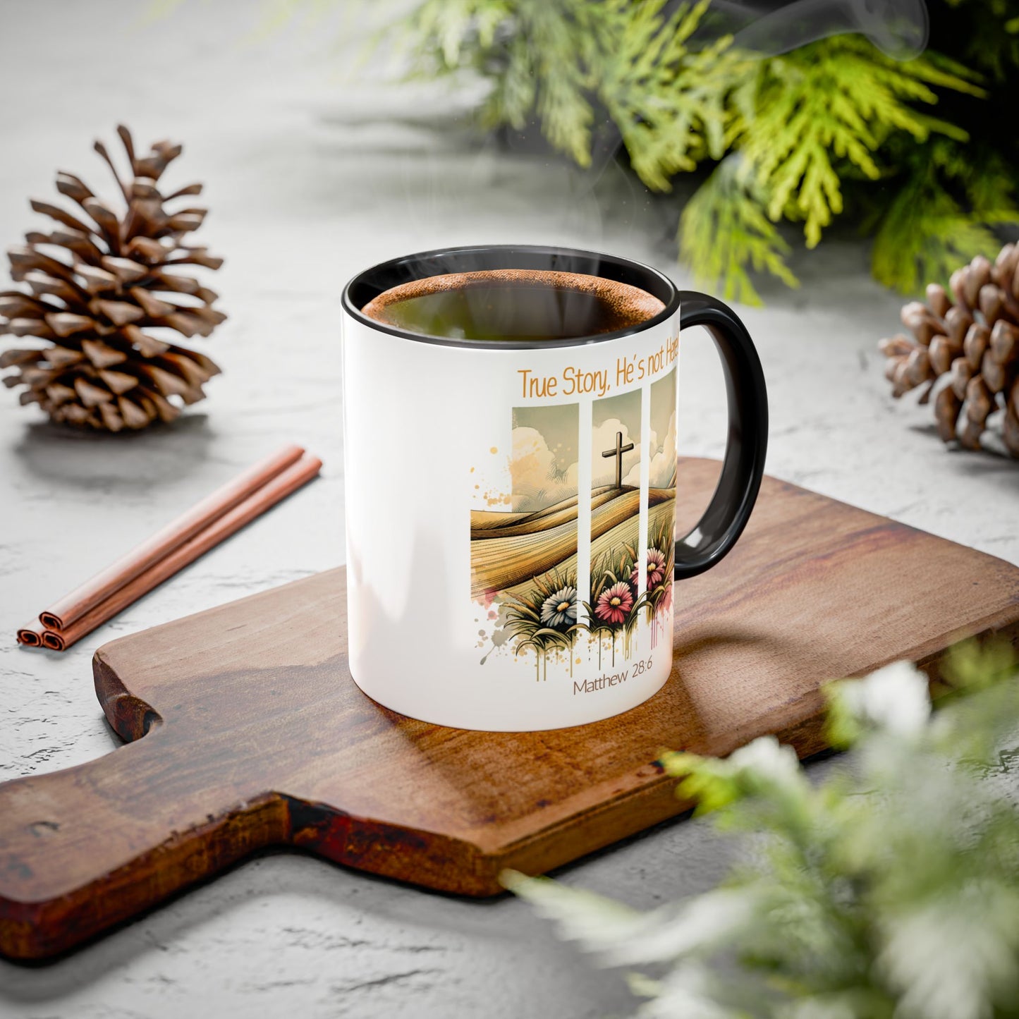 Inspirational Colorful Mug - True Story, He's Not Here! - Perfect for Gifting & Everyday Use