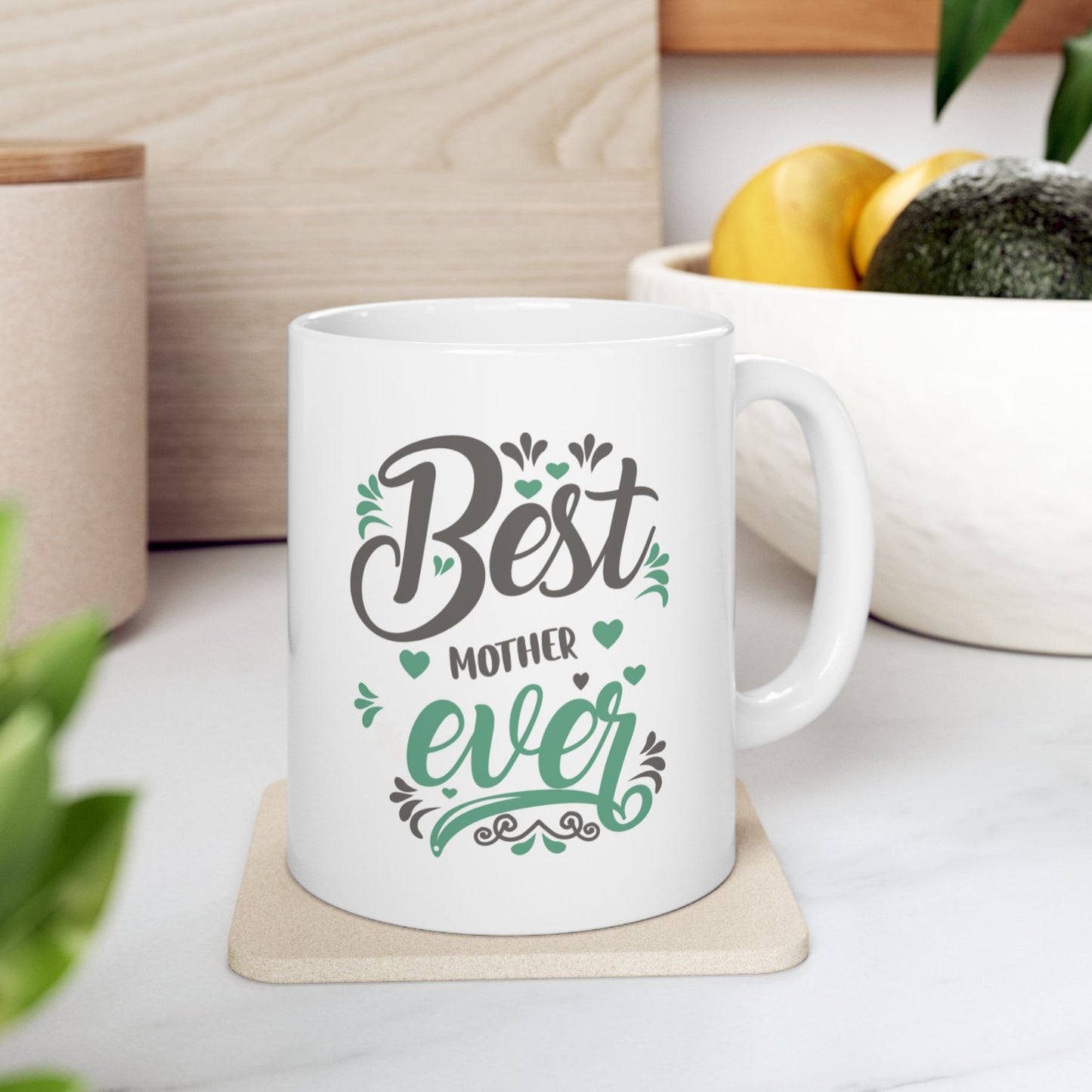 Best Mother Ever Ceramic Mug - 11oz & 15oz for Coffee Lovers.