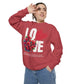 LOVE always Valentines Unisex Garment-Dyed Sweatshirt