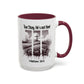 Inspirational Religious Mug - True Story, He's Not Here! (11oz or 15oz)