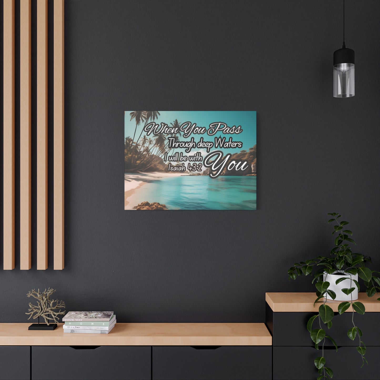 When You Pass Through deep Waters Canvas Print