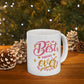 Best Mother Ever Gift Ceramic Mug – 11oz & 15oz